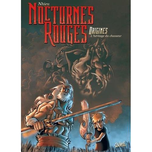 Nocturnes Rouges Origines Tome 1 - L'héritage Du Chasseur