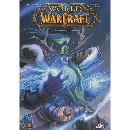 World Of Warcraft Tome 7 - Sur La Route De Theramore