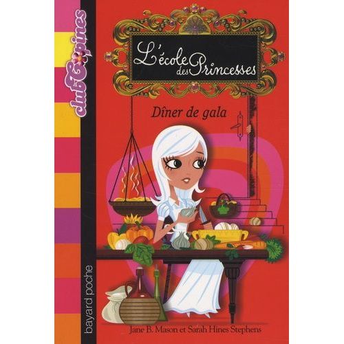 L'ecole Des Princesses Tome 8 - Dîner De Gala