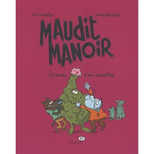 Maudit Manoir Tome 3 - Journal D'un Monstre
