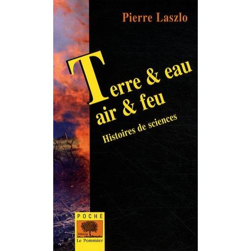 Terre & Eau, Air & Feu - Histoires De Sciences