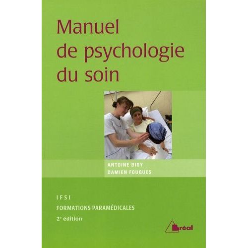 Manuel De Psychologie Du Soin