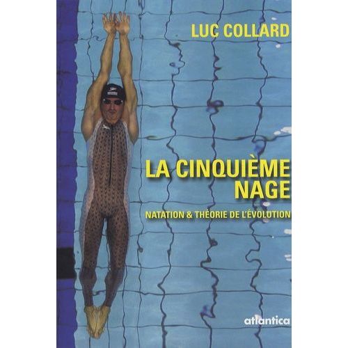 La Cinquième Nage - Natation & Théorie De L'évolution