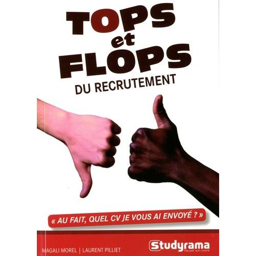Tops Et Flops Du Recrutement