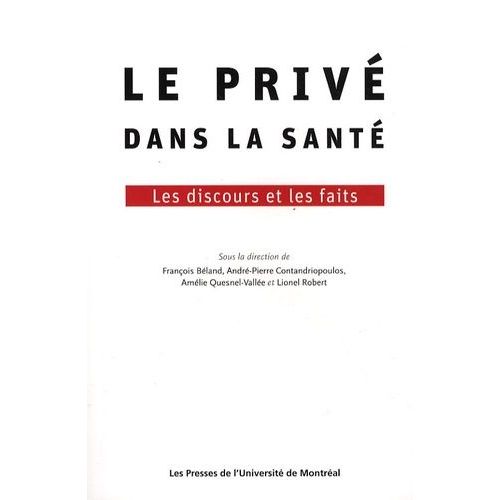 Le Privé Dans La Santé - Les Discours Et Les Faits