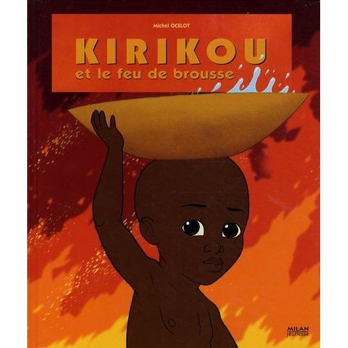 Kirikou Et Le Feu De Brousse