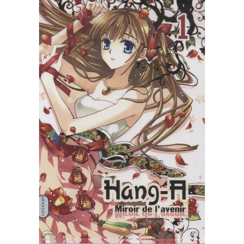 Hang A - Miroir De L'avenir - Tome 1