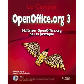 Openoffice.Org 3 - Maîtriser Openoffice.Org Par La Pratique (1 Cd-Rom)