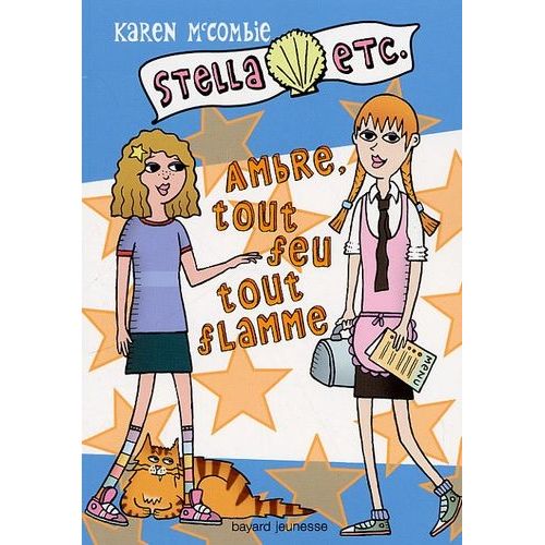 Stella Etc - Tome 5 - Ambre, Tout Feu Tout Flamme