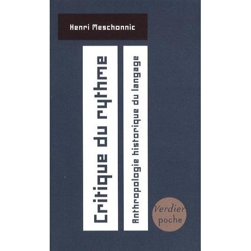 Critique Du Rythme - Anthropologie Historique Du Langage