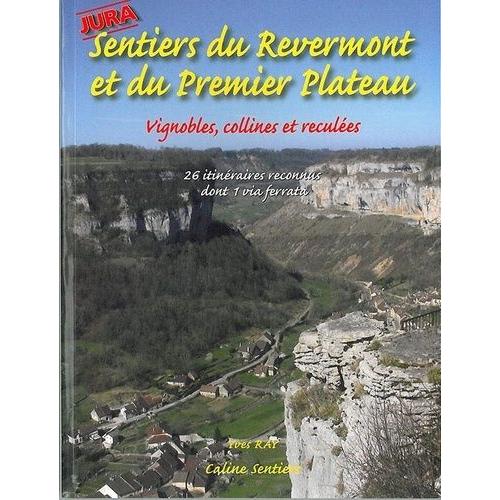 Sentiers Du Revermont Et Du Premier Plateau - 26 Itinéraires Reconnus Dont 1 Via Ferrata