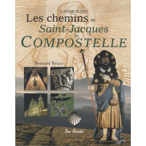 Les Chemins De Saint-Jacques De Compostelle