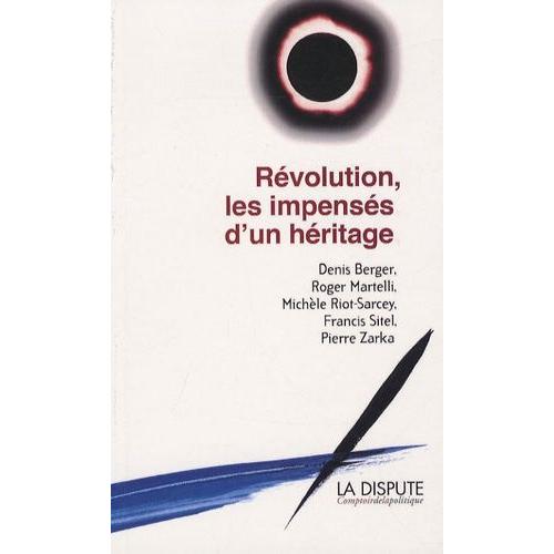 Révolution, Les Impensés D'un Héritage