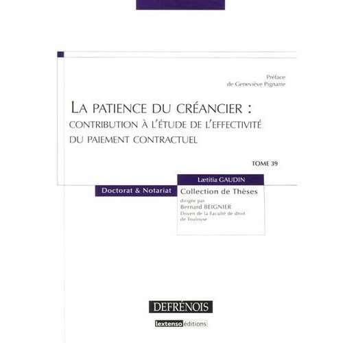 La Patience Du Créancier : Contribution À L'étude De L'effectivité Du Paiement Contractuel