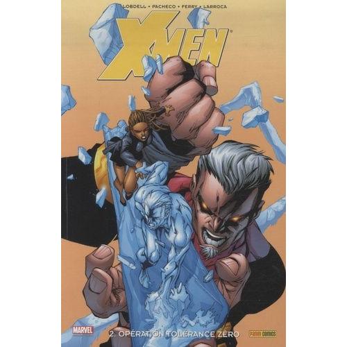 X-Men Tome 2 - Opération Tolérance Zéro