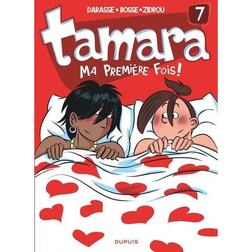 Tamara Tome 7 - Ma Première Fois !