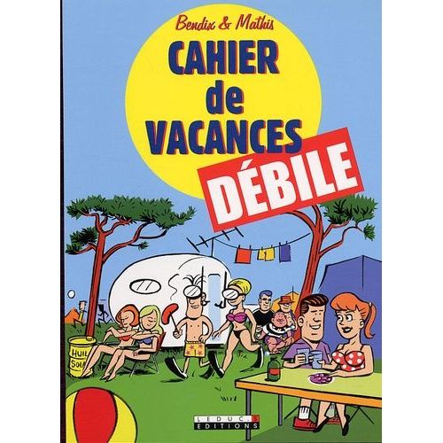 Cahier De Vacances Débile