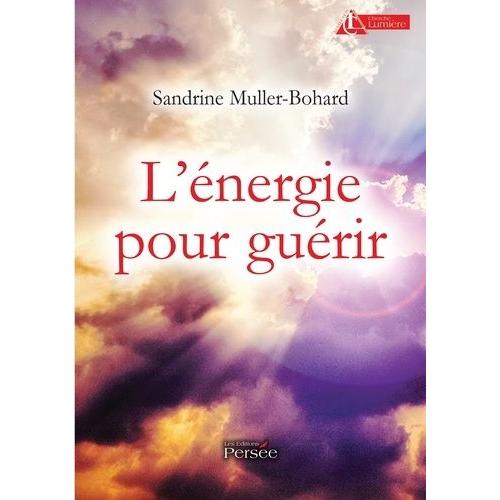 L'énergie Pour Guérir