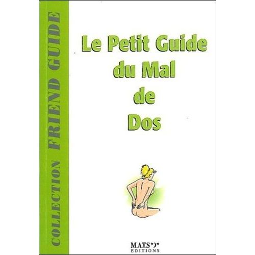 Le Petit Guide Du Mal De Dos