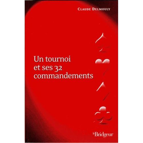 Un Tournoi Et Ses 32 Commandements