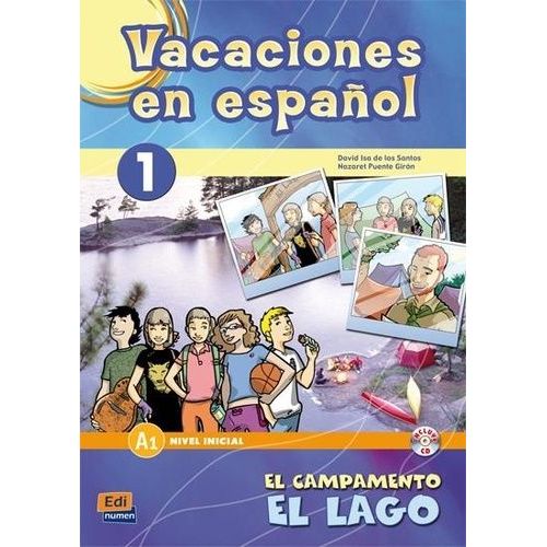 Vacaciones En Español 1 - El Campamento El Lago (1 Cd Audio)