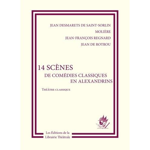 14 Scènes De Comédies Classiques En Alexandrins