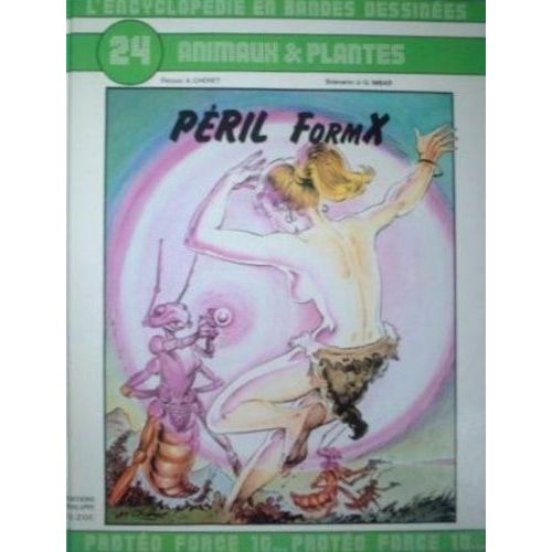 L'encyclopédie En Bandes Dessinées Tome 24 - Animaux Et Plantes - Péril Formx
