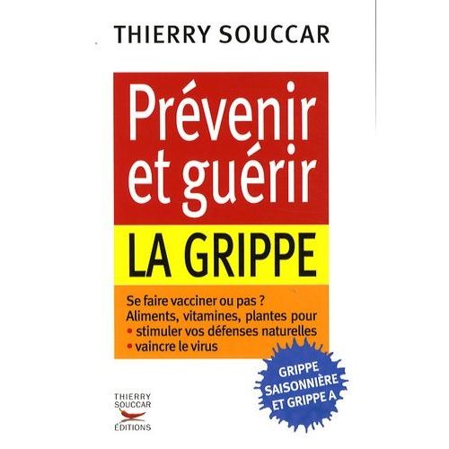 Prévenir Et Guérir La Grippe