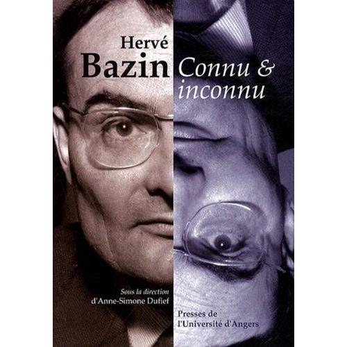 Hervé Bazin Connu & Inconnu