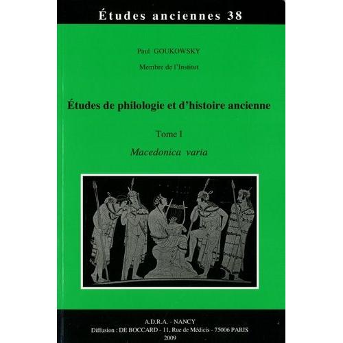 Etudes De Philologie Et D'histoire Ancienne - Tome 1, Macedonica Varia