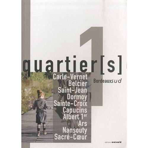 Portrait De Quartier(S) - Tome 1, Bordeaux Sud