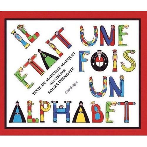 Il Était Une Fois Un Alphabet