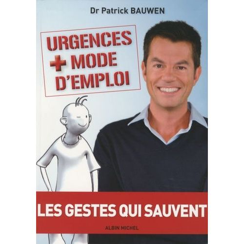 Urgences : Mode D'emploi