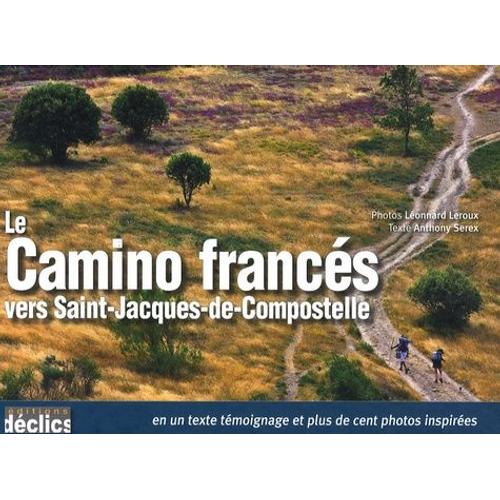 Le Camino Francés Vers Saint-Jacques-De-Compostelle