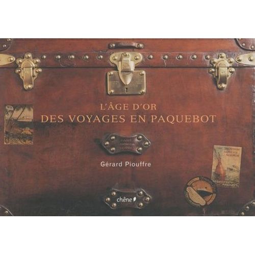 L'âge D'or Des Voyages En Paquebot