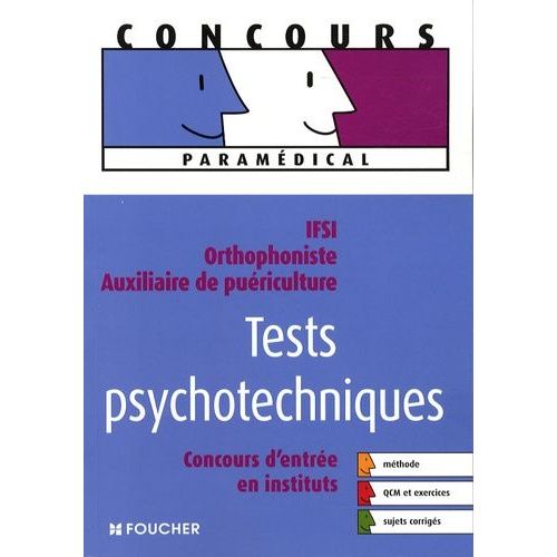 Tests Psychotechniques - Concours D'entrée En Instituts Ifsi, Orthophoniste, Auxiliaire De Puériculture