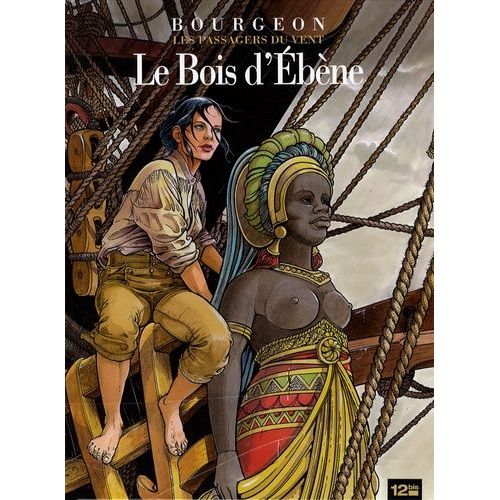 Les Passagers Du Vent Tome 5 - Le Bois D'ebène