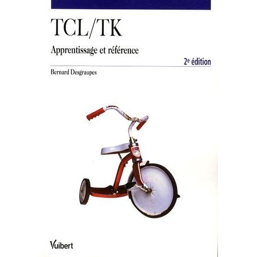 Tcl/Tk - Apprentissage Et Référence