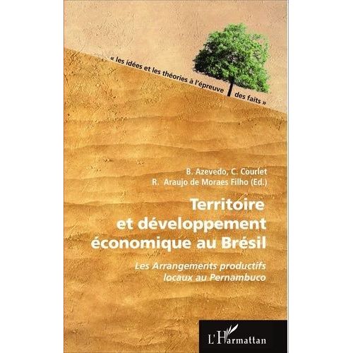 Territoire Et Développement Économique Au Brésil - Les Arrangements Productifs Locaux Au Pernambuco