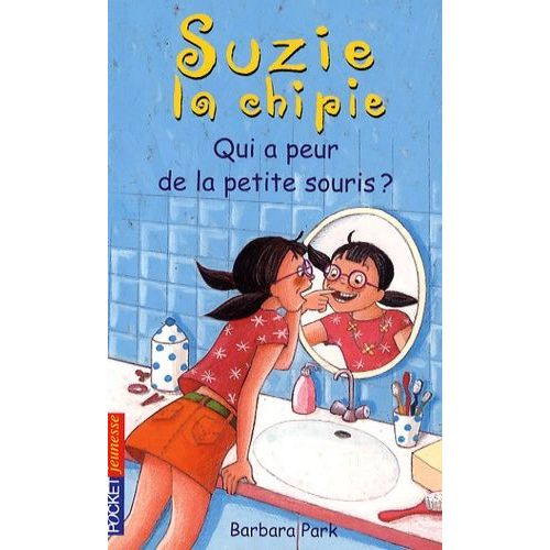 Suzie La Chipie Tome 20 - Qui A Peur De La Petite Souris ?