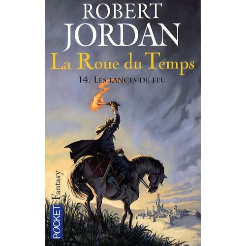La Roue Du Temps Tome 14 - Les Lances De Feu