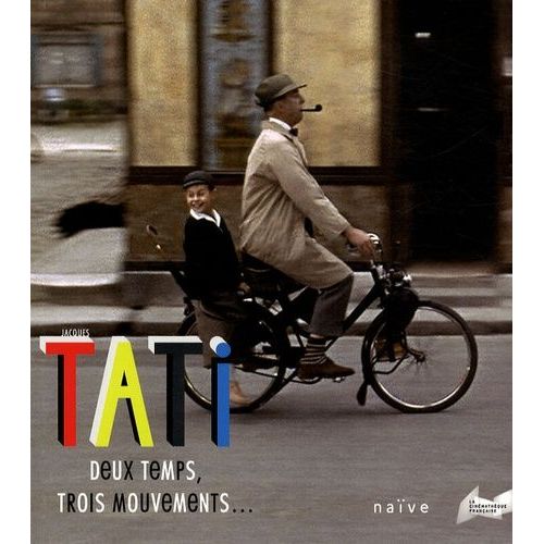 Jacques Tati - Deux Temps, Trois Mouvements