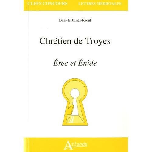 Chrétien De Troyes Erec Et Enide