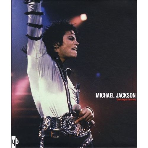 Michael Jackson - Les Images D'une Vie