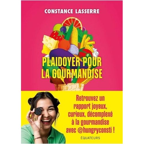 Plaidoyer Pour La Gourmandise