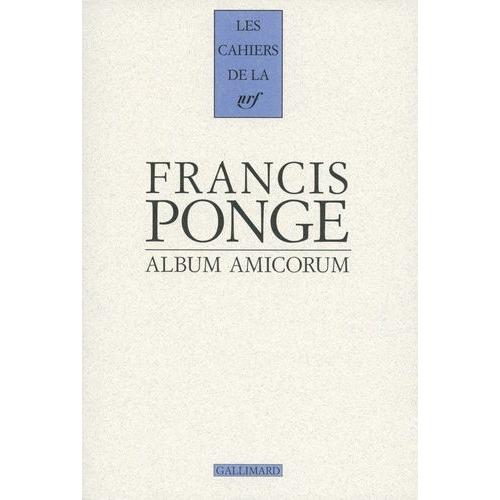 Francis Ponge - Album Amicorum