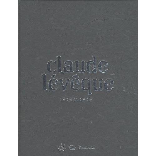 Claude Lévêque - Le Grand Soir
