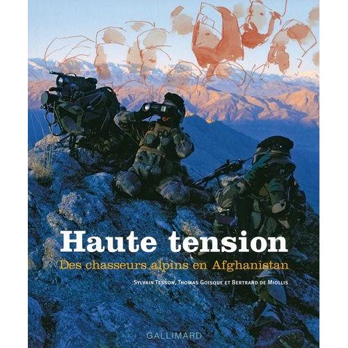 Haute Tension - Des Chasseurs Alpins En Afghanistan