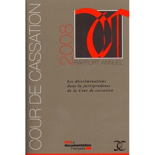 Les Discriminations Dans La Jurisprudence De La Cour De Cassation - Rapport Annuel