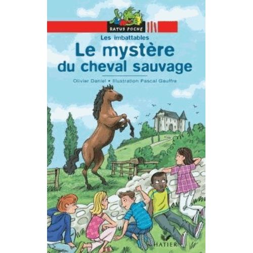 Les Imbattables - Le Mystère Du Cheval Sauvage